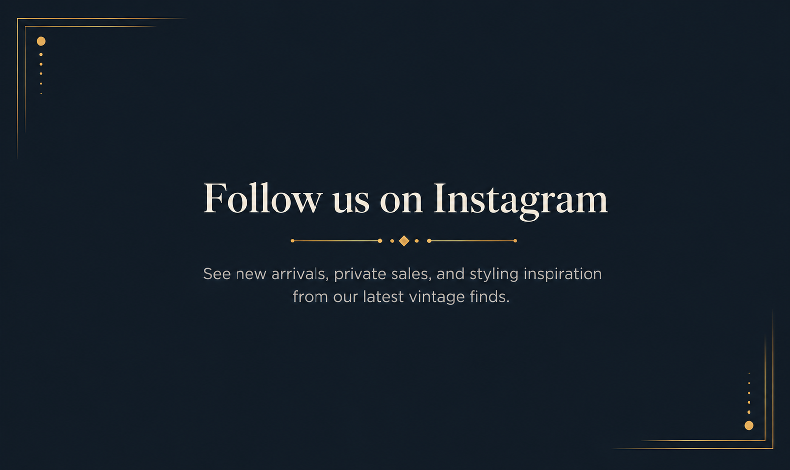 Follow us on Instagram